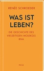 Cover: Was ist Leben? - Picus Verlag