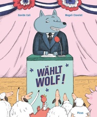 Enlarge image Cover: Wählt Wolf! - Picus Verlag