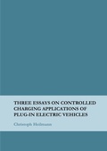Cover: Three Essays on Controlled Charging Applications of Plug-in Electric Vehicles - epubli