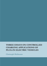 Enlarge image Cover: Three Essays on Controlled Charging Applications of Plug-in Electric Vehicles - epubli