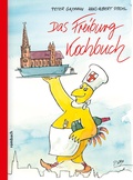 Cover: Das Freiburg-Kochbuch - Rombach Druck- und Verlagshaus