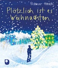 Cover: Pl&ouml;tzlich ist es Weihnachten - Verlag am Eschbach
