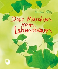 Enlarge image Cover: Das Märchen vom Lebensbaum - Verlag am Eschbach