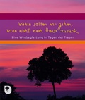Cover: Wohin sollten wir gehen, wenn nicht nach Hause zur&uuml;ck - Verlag am Eschbach