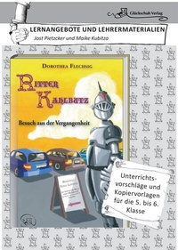 Abbildung von: Dorothea Flechsig: Ritter Kahlbutz - Besuch aus der Vergangenheit LERNANGEBOTE UND LEHRERMATERIALIEN. Unterrichtsvorschläge und Kopiervorlagen für die 5. und 6. Klasse. - Glückschuh-Verlag