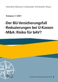Cover: Der BU-Versicherungsfall, Reduzierung bei U-Kassen, M&A: Risiko f&uuml;r bAV - VVW Verlag Versicherungswirtschaft