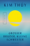 Cover: Gro&szlig;er Bruder, kleine Schwester - Antje Kunstmann Verlag