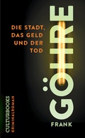 Cover: Die Stadt, das Geld und der Tod - CulturBooks Verlag