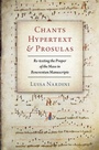 Cover: Chants, Hypertext, and Prosulas - Oxford University Press Inc