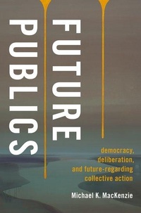 Enlarge image Cover: Future Publics - Oxford University Press Inc