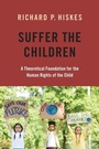 Cover: Suffer the Children - Oxford University Press Inc