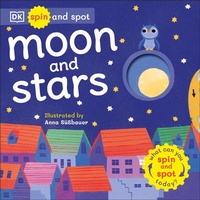 Enlarge image Cover: Spin and Spot: Moon and Stars - DK Children