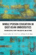 Cover: Whole Person Education in East Asian Universities - Routledge