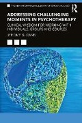 Cover: Addressing Challenging Moments in Psychotherapy - Routledge
