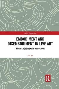 Abbildung von: Embodiment and Disembodiment in Live Art - Routledge