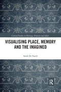 Cover: Visualising Place, Memory and the Imagined - Routledge