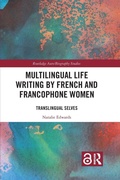 Cover: Multilingual Life Writing by French and Francophone Women - Routledge
