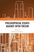 Cover: Philosophical Essays Against Open Theism - Routledge