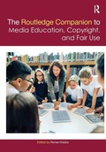 Cover: The Routledge Companion to Media Education, Copyright, and Fair Use - Routledge