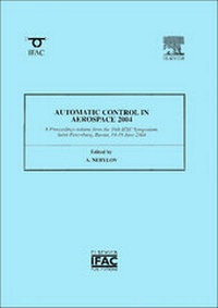 Enlarge image Cover: Automatic Control in Aerospace 2004 - Elsevier