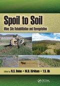 Cover: Spoil to Soil: Mine Site Rehabilitation and Revegetation - CRC Press