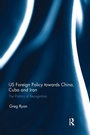 Bild: US Foreign Policy towards China, Cuba and Iran - Routledge