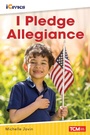 Cover: I Pledge Allegiance - Teacher Created Materials, Inc