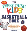 Cover: The Everything Kids' Basketball Book, 5th Edition - Everything