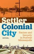 Cover: Settler Colonial City - University of Minnesota Press