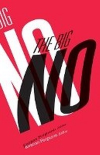 Enlarge image Cover: The Big No - University of Minnesota Press