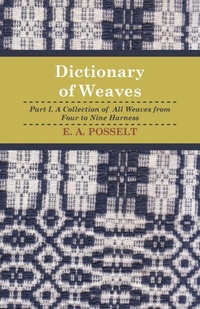 Abbildung von: Dictionary Of Weaves - Part I. - Read Books Ltd.