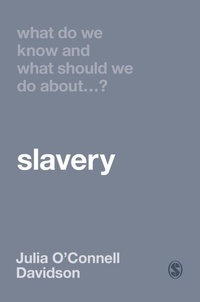 Abbildung von: What Do We Know and What Should We Do About Slavery? - SAGE Publications Ltd