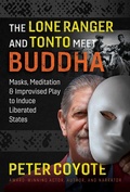 Cover: The Lone Ranger and Tonto Meet Buddha - Simon + Schuster LLC