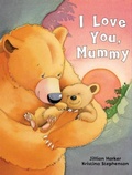 Cover: I Love You, Mummy - Cottage Door Press