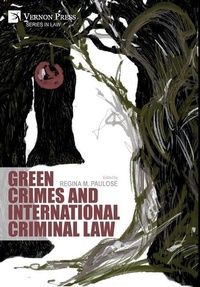 Bild: Green Crimes and International Criminal Law - Vernon Press