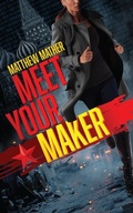 Cover: Meet Your Maker - Blackstone Publishing