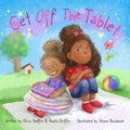 Cover: Get Off The Tablet - Bookfly Publishing