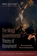 Cover: The Moral Governmental Theory of Atonement - Wipf & Stock Publishers