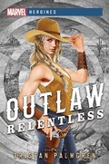 Cover: Outlaw: Relentless - Aconyte Books