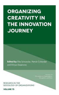 Enlarge image Cover: Organizing Creativity in the Innovation Journey - Emerald Publishing Limited
