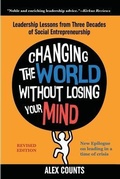 Cover: Changing the World Without Losing Your Mind, Revised Edition - Rivertowns Books