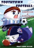 Cover: Toothtown Football American and European - Prince of Pages, Inc.