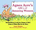 Cover: Agnes Ayre's ABCs of Amazing Women - Boulder Books