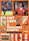 Cover: Flat Caps and Tangerine Scarves - Conker Editions Ltd