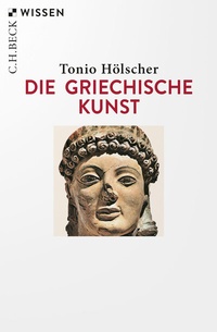 Abbildung von: Die griechische Kunst - C.H.BECK