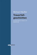 Cover: Trauerfallgeschichten - wbg Academic in Herder