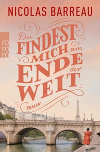 Abbildung von: Du findest mich am Ende der Welt - Rowohlt