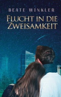 Enlarge image Cover: Flucht in die Zweisamkeit - TWENTYSIX