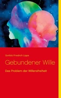 Cover: Gebundener Wille - BoD - Books on Demand