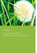 Cover: Naturheilkundliche Unterst&uuml;tzung bei Allergien - Books on Demand
